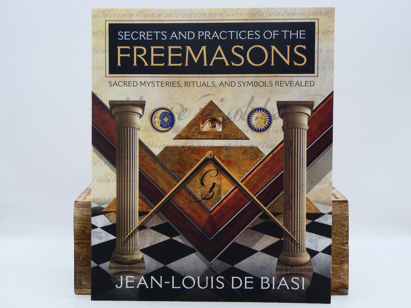 Secrets and Practices of the Freemasons