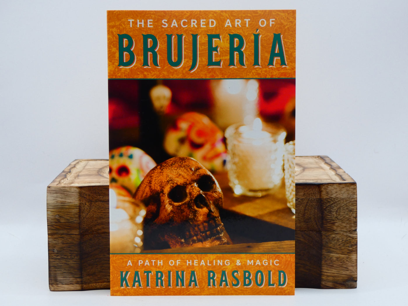 The Sacred Art of Brujeria